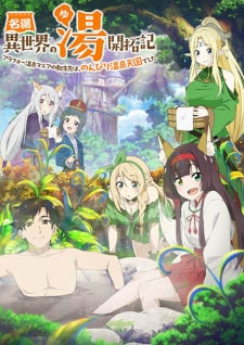 Meitou Isekai no Yu Kaitakuki Around 40 Onsen Mania no Tensei Saki wa Nonbiri Onsen Tengoku deshita